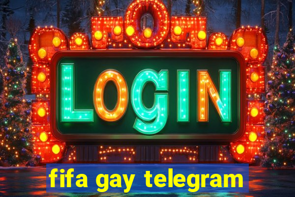 fifa gay telegram